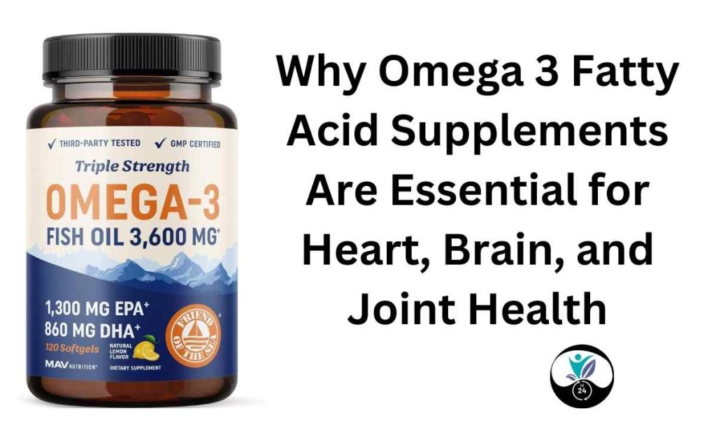 Omega 3 fatty acid supplements